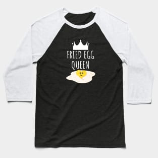 Fried Egg Queen Baseball T-Shirt